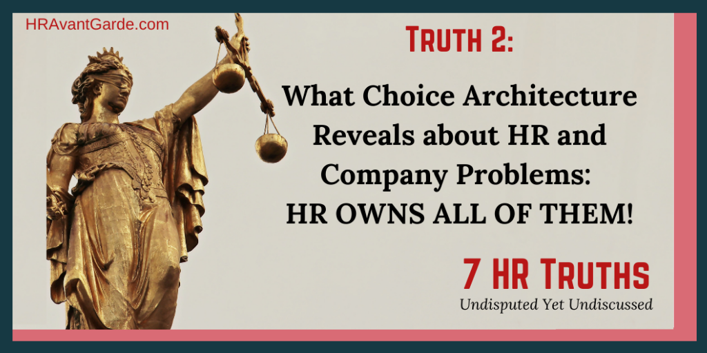 Why HR Owns Every Company Problem